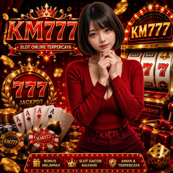 KM777 - km777 Game Slot Online dengan Beragam Tema dan Fitur Bonus